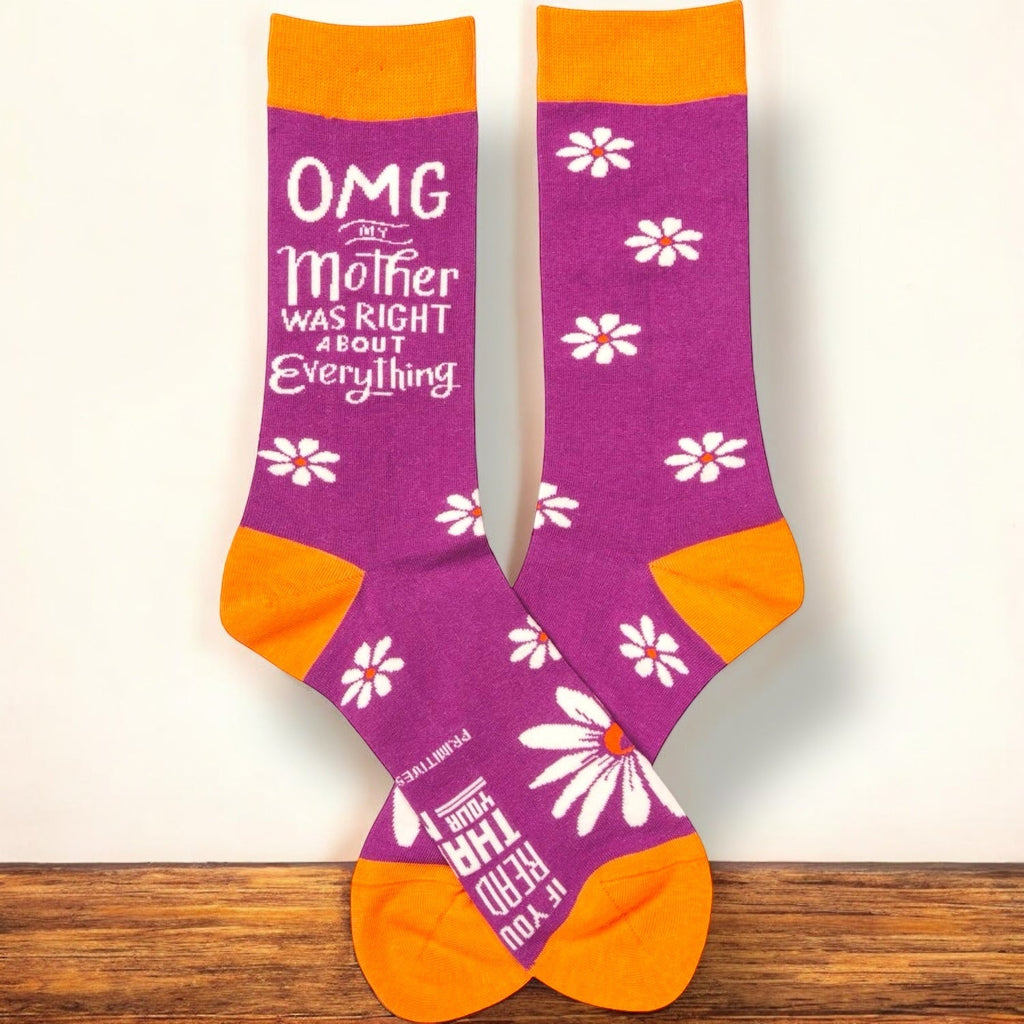 “OMG My Mother Was Right” Socks