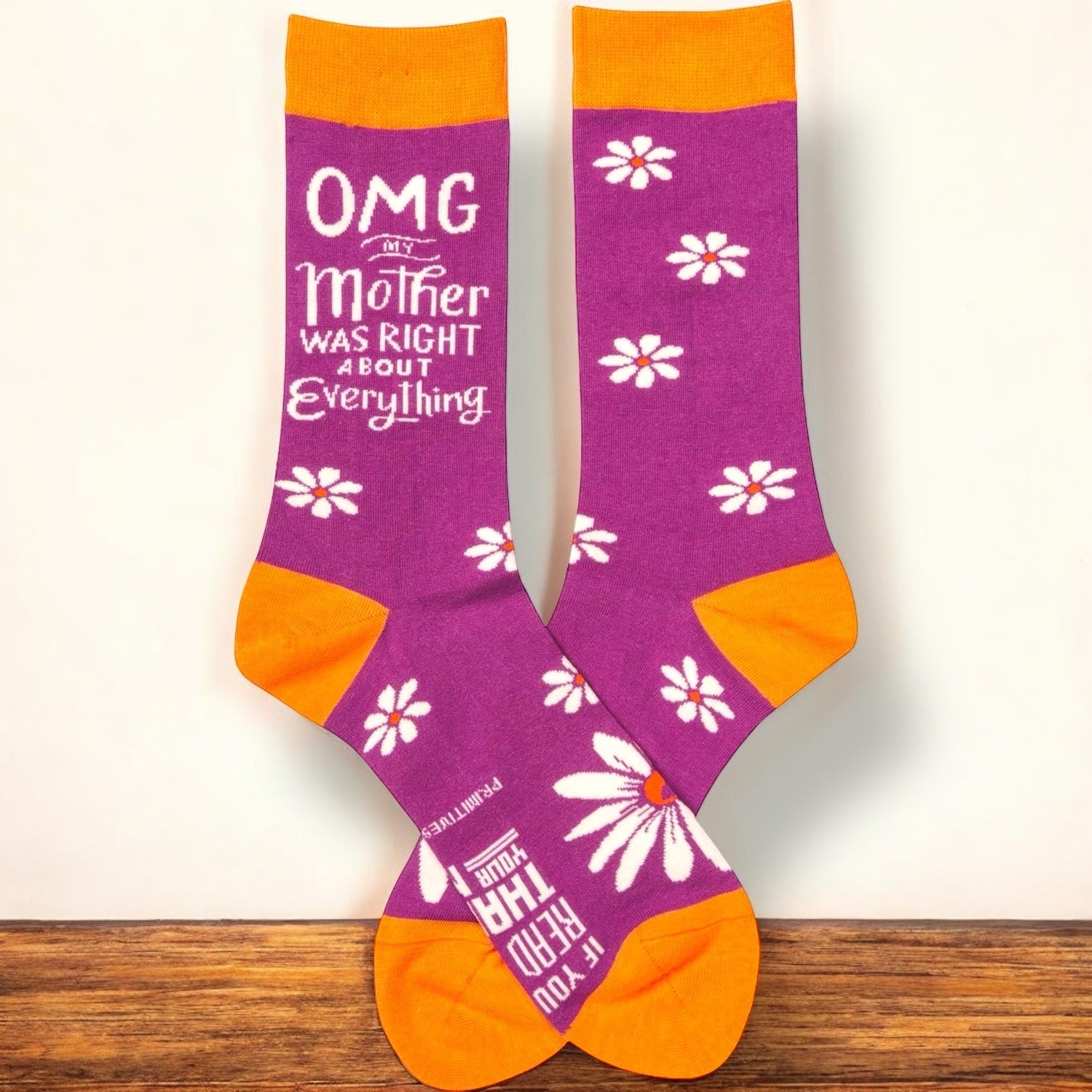 “OMG My Mother Was Right” Socks